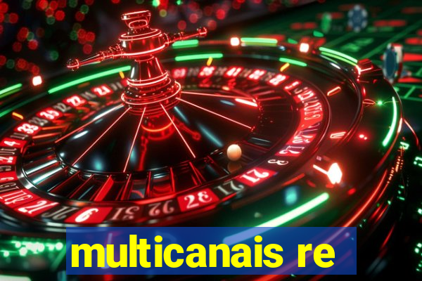 multicanais re